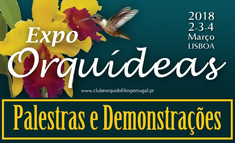 Palestras e Demonstrações Práticas na Expo Orquídeas Lisboa 2018